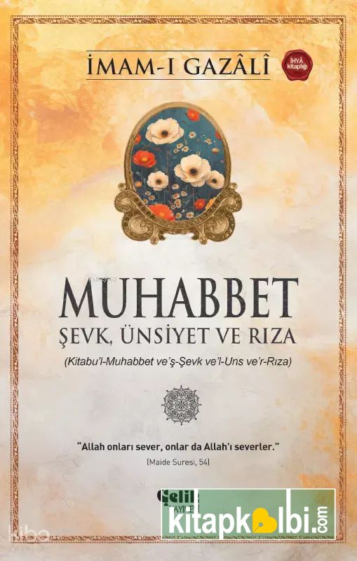 Muhabbet Şevk Ünsiyet ve Rıza