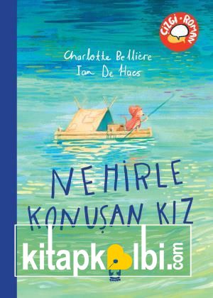 Nehirle Konuşan Kız
