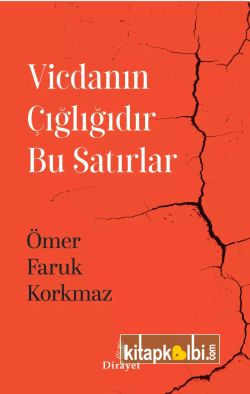 Vicdanın Çığlığıdır Bu Satırlar