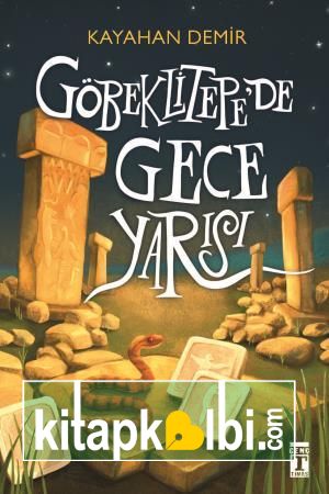 Göbeklitepe de Gece Yarısı