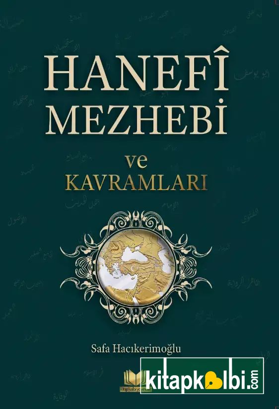 Hanefi Mezhebi ve Kavramları