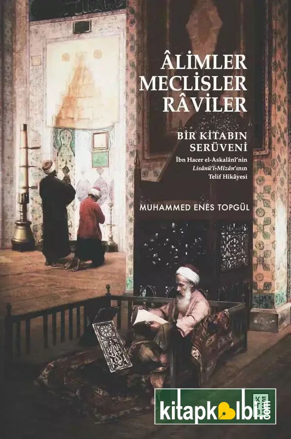 Alimler Meclisler Raviler
