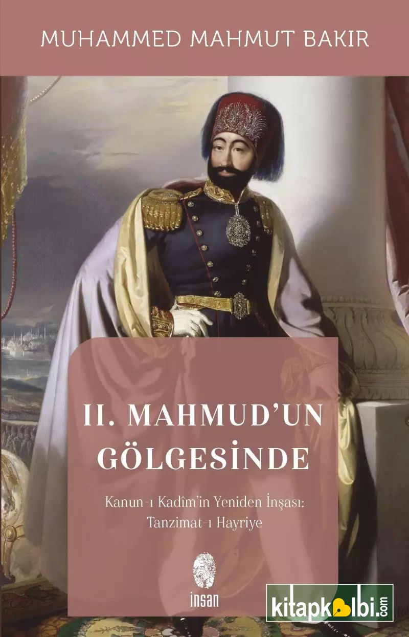 II .Mahmudun Gölgesinde