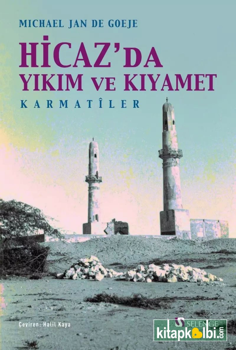 Hicazda Yıkım ve Kıyamet Karmatîler