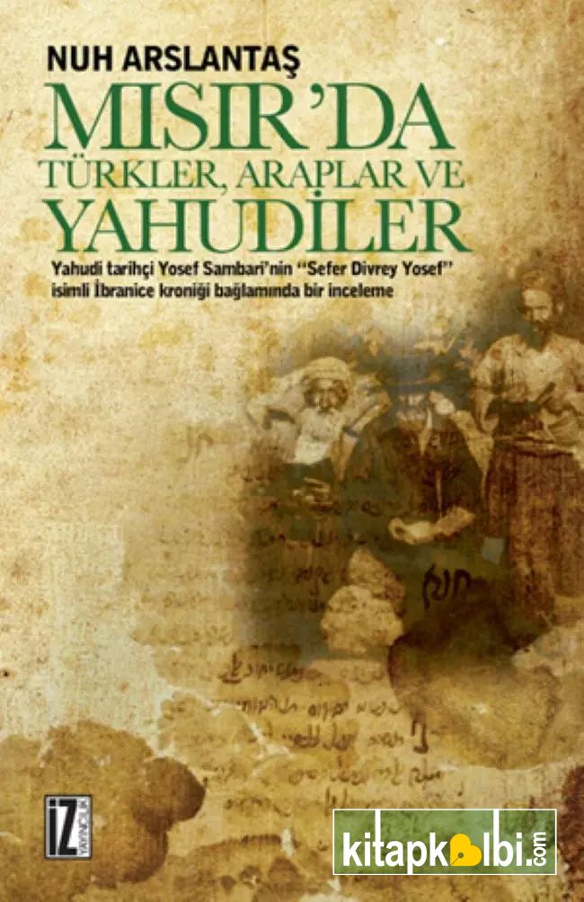 Mısırda Türkler Araplar ve Yahudiler