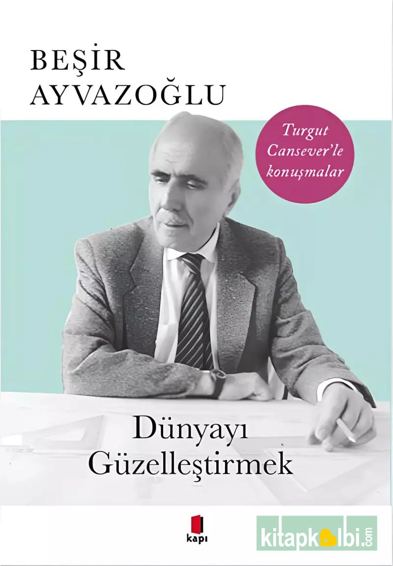 Dünyayı Güzelleştirmek
