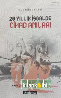20 Yıllık İşgalde Cihad Anıları
