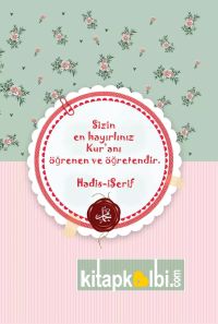 Defter Sizin En Hayırlınız Kuranı Öğrenen ve Öğretendir