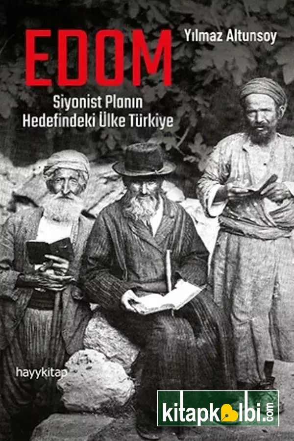 EDOM Siyonist Planın Hedefindeki Ülke Türkiye