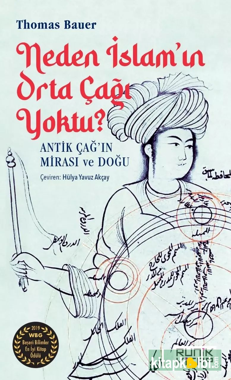 Neden İslamın Orta Çağı Yoktu