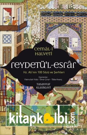 Reydetül-Esrar: Hz. Alinin Yüz Sözü ve Şerhleri
