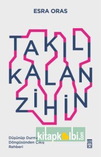 Takılı Kalan Zihin