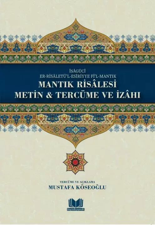 Mantık Risalesi Metin Tercüme ve İzahı