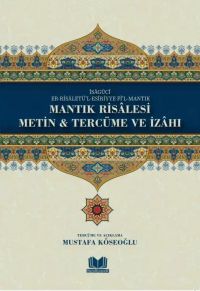 Mantık Risalesi Metin Tercüme ve İzahı