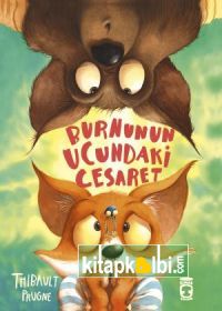 Burnunun Ucundaki Cesaret