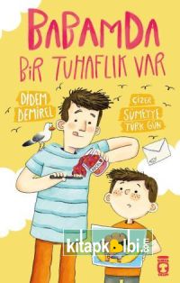 Babamda Bir Tuhaflık Var