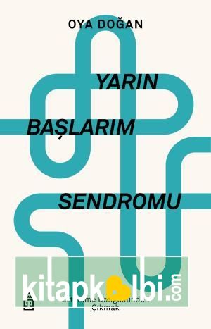 Yarın Başlarım Sendromu