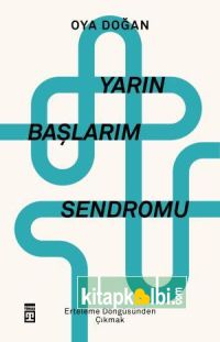 Yarın Başlarım Sendromu