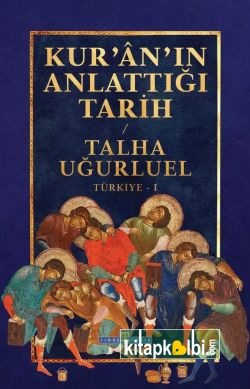 Kuranın Anlattığı Tarih 