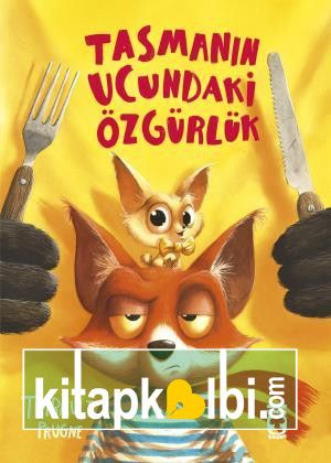 Tasmanın Ucundaki Özgürlük