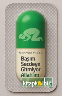 Başım Secdeye Gitmiyor Allahım