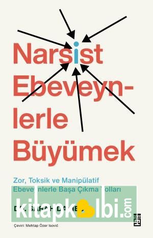 Narsist Ebeveynlerle Büyümek