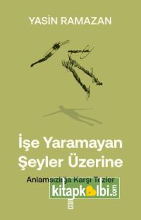 İşe Yaramayan Şeyler Üzerine