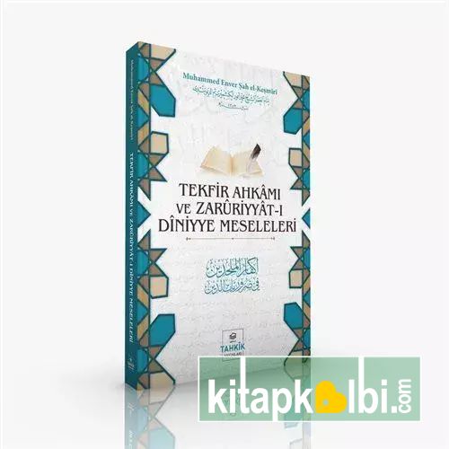 Tekfir Ahkamı ve Zarüriyyatı Diniyye Meseleleri