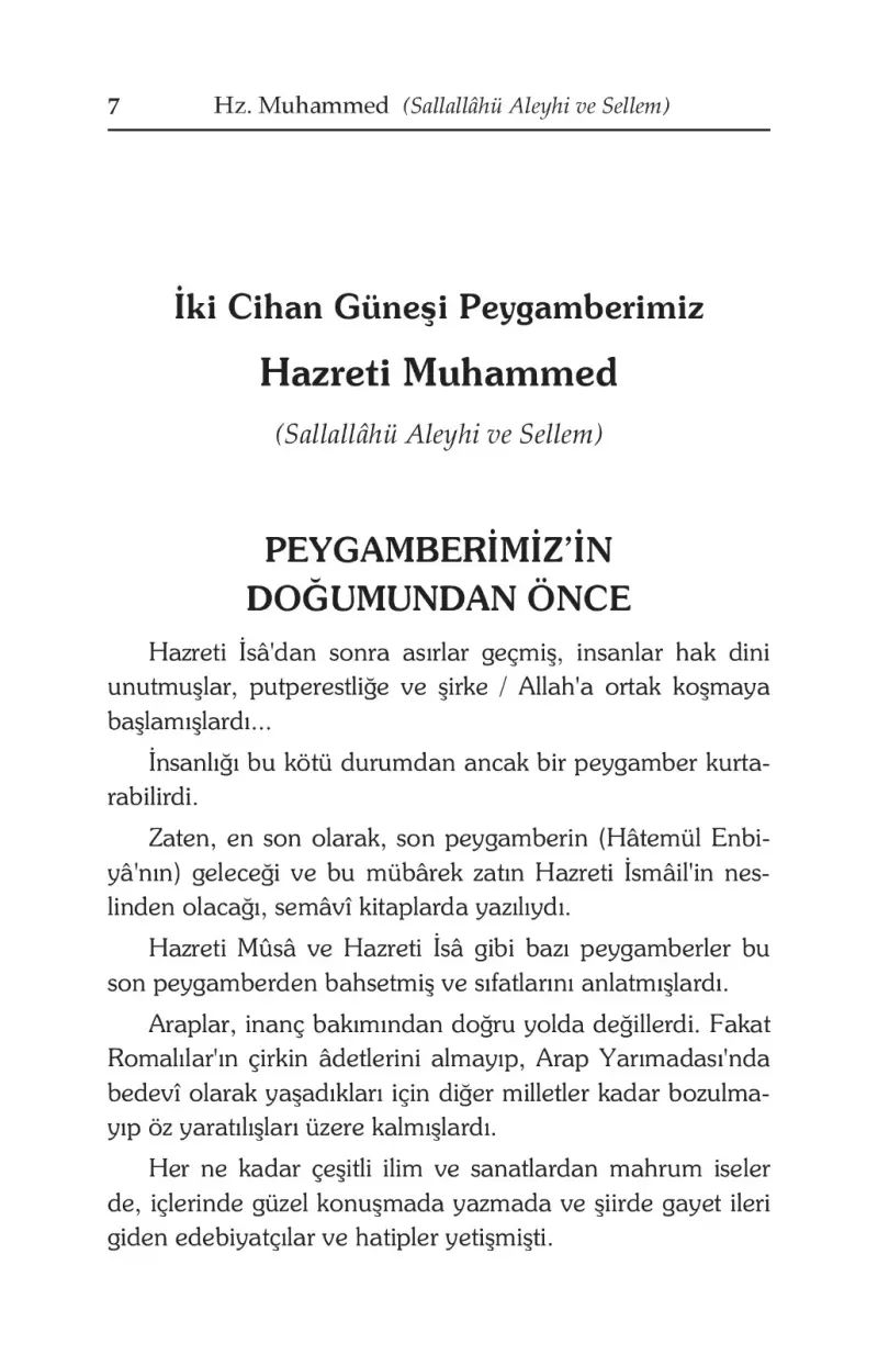İki Cihan Güneşi Peygamberimiz Hazreti MUHAMMED