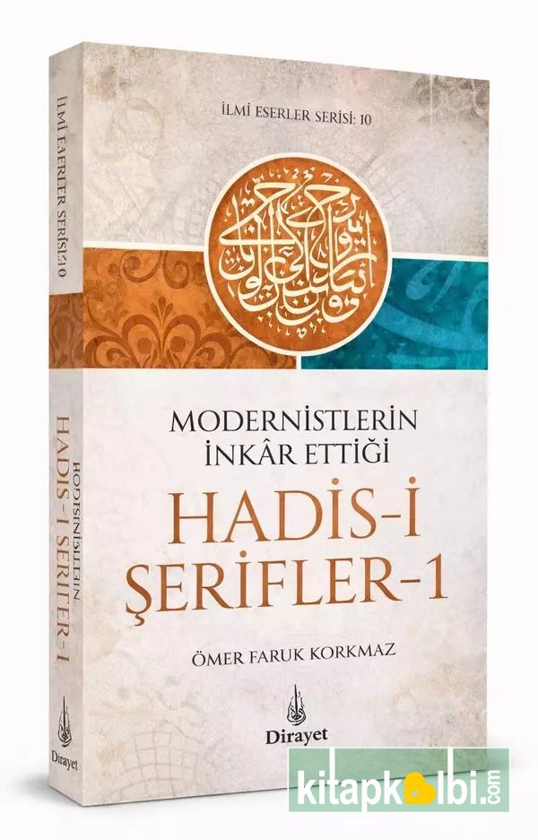 Modernistlerin İnkar Ettiği Hadisi Şerifler