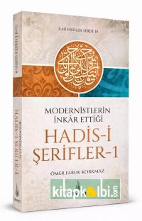 Modernistlerin İnkar Ettiği Hadisi Şerifler