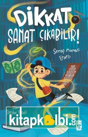 Dikkat Sanat Çıkabilir!