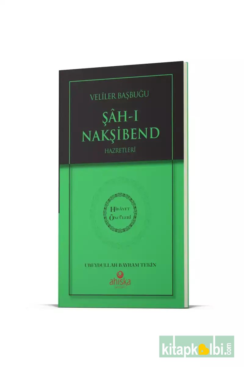 Şahı Nakşibend Hz Hidayet Öncüleri