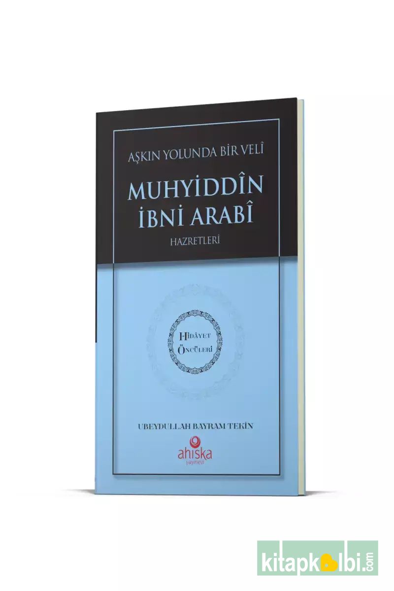 Muhyiddin İbni Arabi Hz Hidayet Öncüleri
