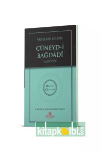Cüneydi Bağdadi Hz Hidayet Öncüleri