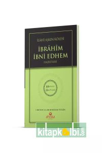 İbrahim Bin Edhem Hz Hidayet Öncüleri