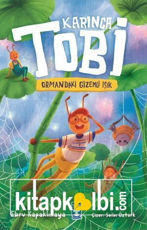 Tobi ve Ormandaki Gizemli Işık