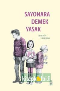Sayonara Demek Yasak