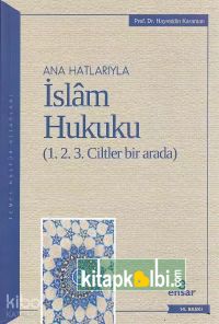 Anahatlarıyla İslâm Hukuku (1-2-3 Ciltler Bir Arada)