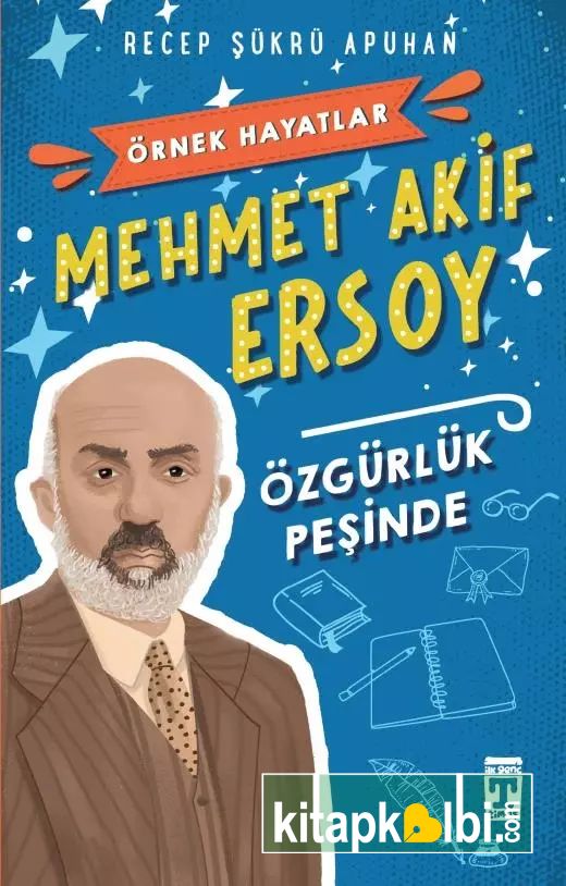 Mehmet Akif Ersoy Özgürlük Peşinde