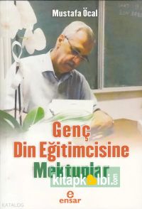 Genç Din Eğitimcisine Mektuplar