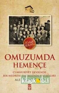 Omuzumda Hemençe Cumhuriyet Devrinde Bir Medrese
