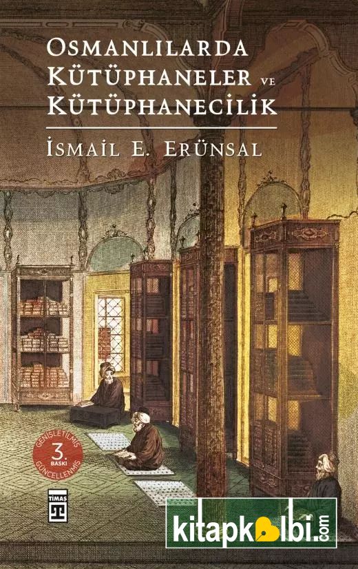 Osmanlılarda Kütüphaneler ve Kütüphanecilik