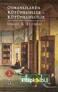 Osmanlılarda Kütüphaneler ve Kütüphanecilik
