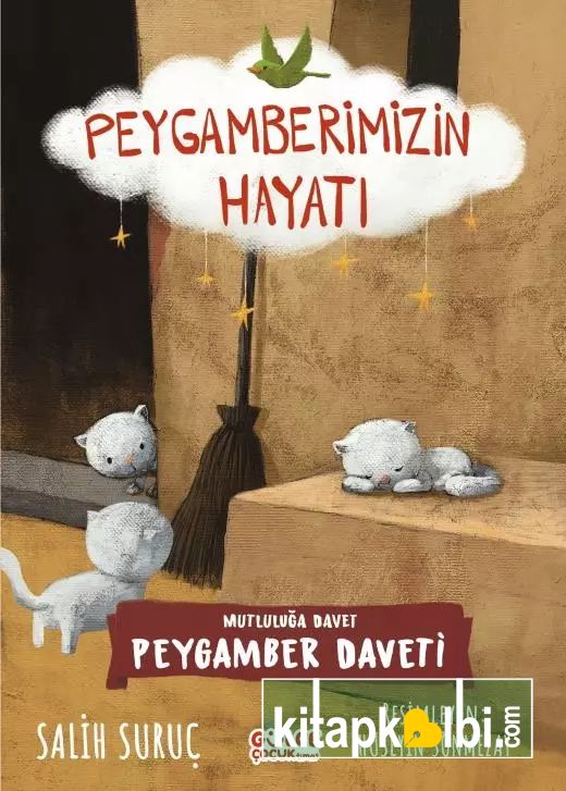 Mutluluğa Davet Peygamberimizin Hayatı