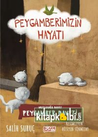 Mutluluğa Davet Peygamberimizin Hayatı