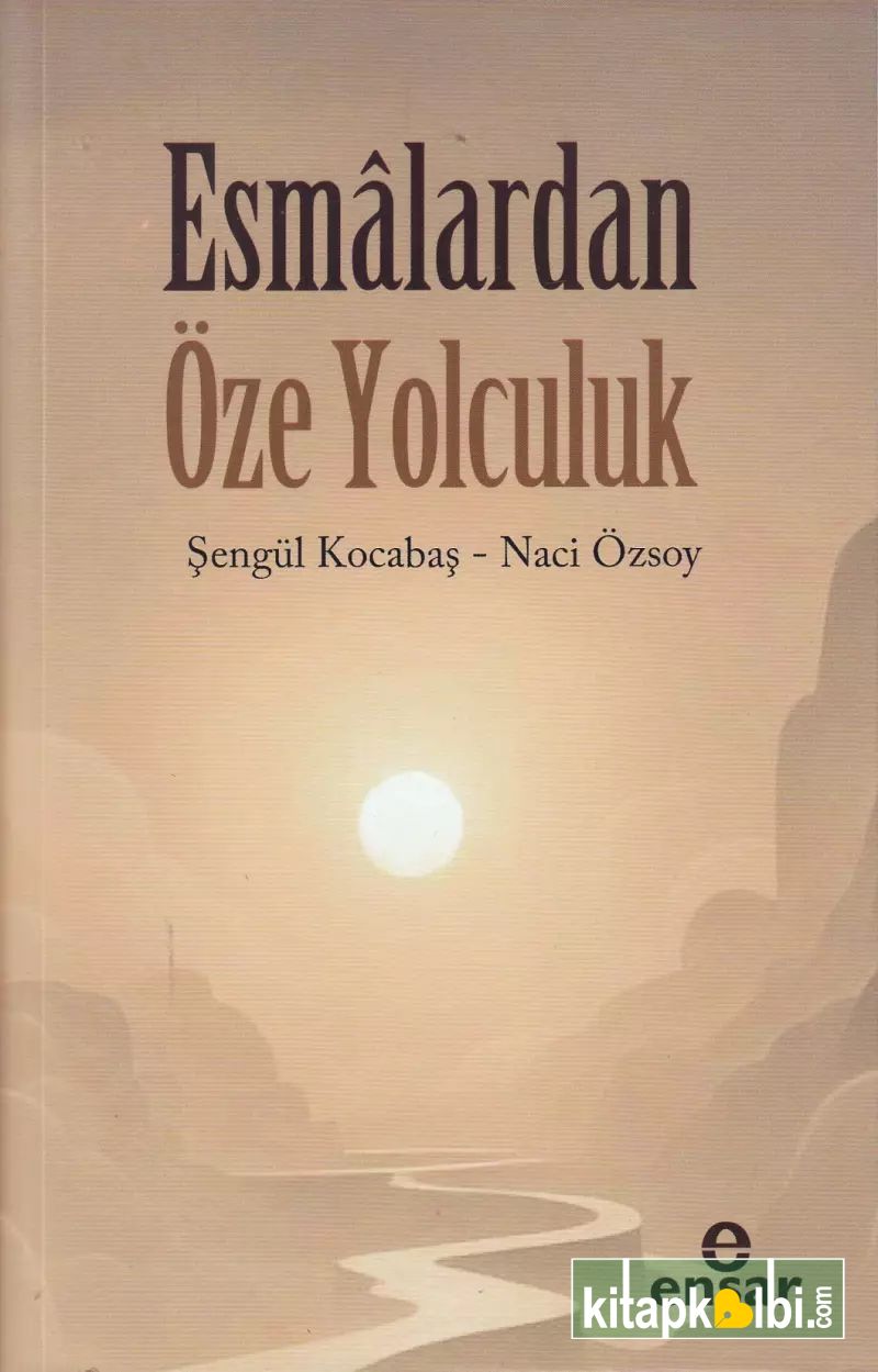 Esmalardan Öze Yolculuk