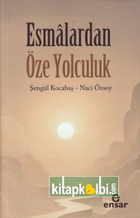Esmalardan Öze Yolculuk