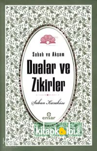 Sabah Akşam Dualar ve Zikirler