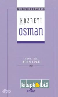 Hazreti Osman Önderlerimiz 3